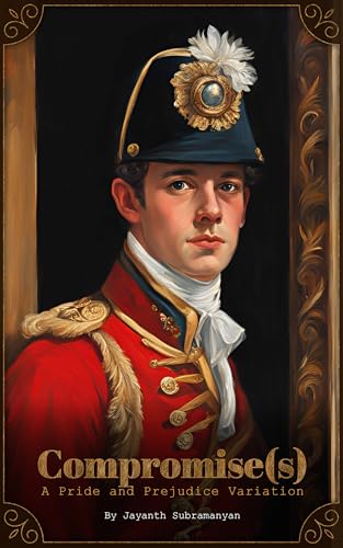 Compromise(s): A Pride and Prejudice Variation