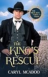 The King's Rescue by Caryl McAdoo