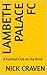 Lambeth Palace FC: A Footba...