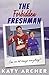 The Forbidden Freshman (Nolan U Hockey #1)