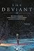 The Deviant, Vol. 1