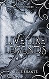 Live Like Legends