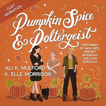 Pumpkin Spice & Poltergeist (Maple Hollow, #1)