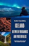 Iceland: Between ...