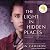 The Light in Hidden Places