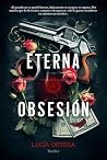 Eterna obsesión