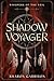 Shadow Voyager by Sharon Garrison Shadow Voyager by Sharon Garrison