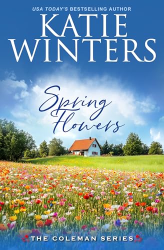April Flowers (The Coleman Series Book 12)