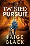 Twisted Pursuit (Eden Mercer K-9 Mystery Thriller #5)