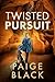 Twisted Pursuit (Eden Mercer K-9 Mystery Thriller #5)