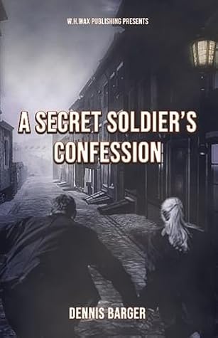 A Secret Soldier's Confession