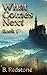 What Comes Next: Book 1