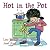 Hot in the Pot
