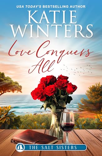 Love Conquers All (The Salt Sisters Book 7)