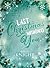 Last Christmas with(out) you by Bree Knight