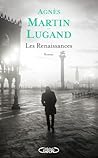 Les Renaissances by Agnès Martin-Lugand