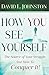How You See Yourself: The S...