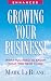 Growing Your Business! by Mark Leblanc