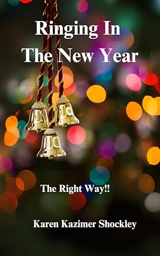 Ringing In The New Year (Holiday Celebrations Book 3)