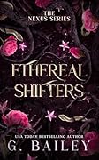 Ethereal Shifters