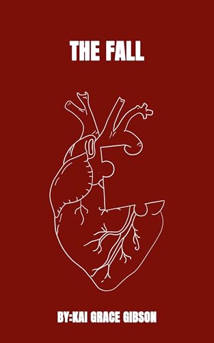 The Fall: A teenage love story, that changed everything (Kindle Edition)