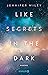 Like Secrets in the Dark (New York Love Songs, #2)