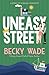 Uneasy Street A Sweet "Enemies to Lovers" Romance (Sons of Scandal) by Becky Wade