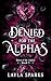 Denied by The Alphas (Dawn of the Alphas)