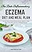 THE ANTI-INFLAMMATORY ECZEMA DIET AND MEAL PLAN by GALE NICOLE RDN