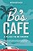 Bo's Café: A Place to Be Known