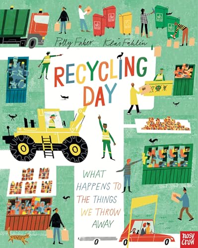 Recycling Day: What Happens to the Things We Throw Away (Understanding the World)