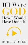 If I Were God: Ho...