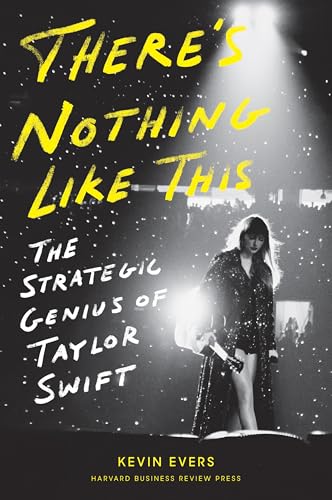 There's Nothing Like This: The Strategic Genius of Taylor Swift (Hardcover)