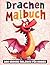 Lustiges Drachen-Malbuch: [...