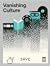 Vanishing Culture: A Report...
