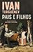 Pais e Filhos (Portuguese Edition)