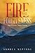 Fire and Forgiveness by Andrea Neptune