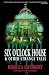 Six O'Clock House & Other S...