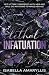 Lethal Infatuation (The Echthrós Series : Book One)