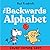 The Backwards Alphabet Book by Paul Friedrich