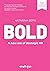 Bold: A new era of strategic HR
