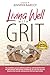 Living Well with GRIT by Jennifer Bardot