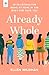 Already Whole by Ellen Wildman