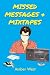 Missed Messages & Mixtapes (The Moore Brothers, et al)