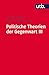 Politische Theorien der Geg...