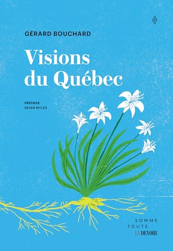Visions du Québec (French Edition)