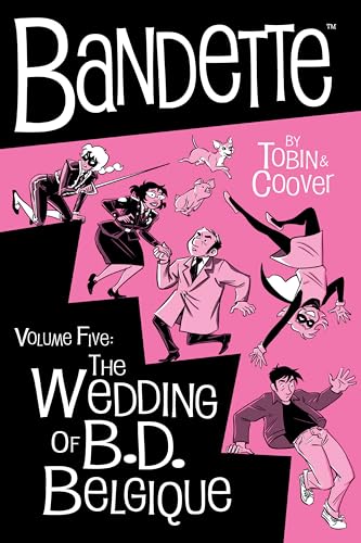 Bandette Volume 5: The Wedding of B.D. Belgique (Hardcover)