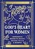God's Heart for Women: Empo...