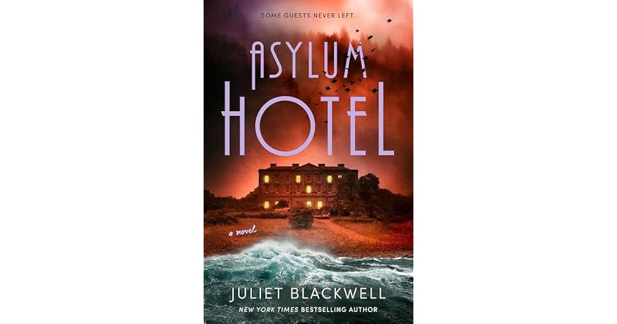 Book giveaway for Asylum Hotel by Juliet Blackwell Mar 31Apr