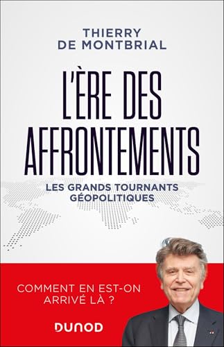 L'ère des affrontements: Les grands tournants géopolitiques (Paperback)